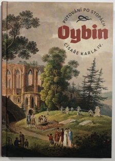 Putování po stopách císaře Karla IV. - OYBIN