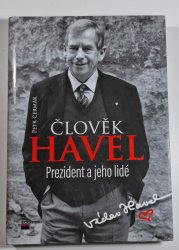 Člověk Havel - Prezident a jeho lidé - 