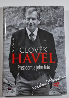 Člověk Havel - Prezident a jeho lidé