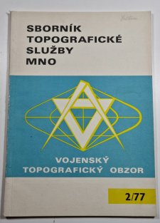 Vojenský topografický obzor 2/1977 - Sborník topografické služby MNO