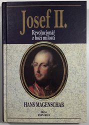 Josef II. - revolucionář z boží milosti - 