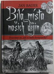 Bílá místa našich dějin - 