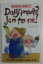 Další prevít? Jen to ne! - Prevítem snadno a rychle 3.