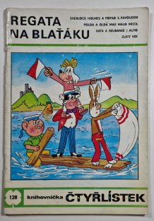 Čtyřlístek 128 - Regata na Blaťáku