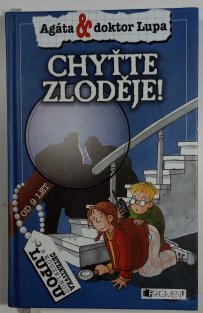 Agáta & Doktor Lupa - Chyťte zloděje