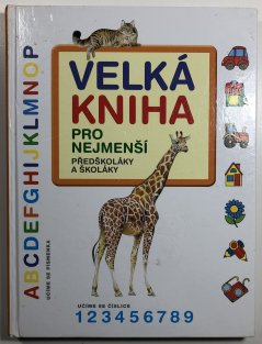 Velká kniha pro nejmenší předškoláky a školáky