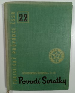 Turistický průvodce ČSSR 22 /3. díl/ - Povodí Svratky /Českomoravská vrchovina 3.díl/