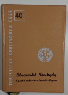 Turistický sprievodca ČSSR 40 - Slovenské Beskydy - Kysucká vrchovina - Oravská Magura slovensky