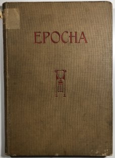 Epocha - rozhledy a úvahy časové 1913 (20 čísel)