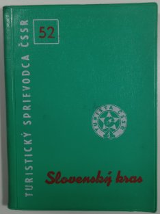 Turistický sprievodca ČSSR 52 - Slovenský kras slovensky