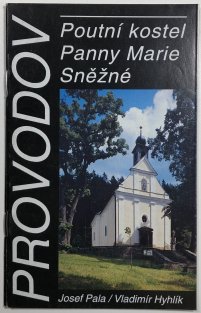 Provodov - Poutní kostel Panny Marie Sněžné