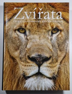 Zvířata - Velká ilustrovaná encyklopedie