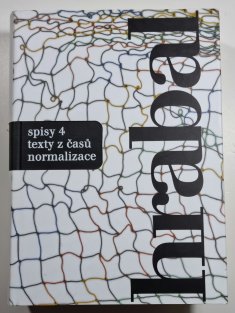 Spisy 4 - Rukověť pábitelského učně / Texty z časů normalizace