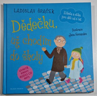Dědečku, už chodím do školy