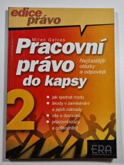 Pracovní právo do kapsy 2 - Nejčastější otázky a odpovědi