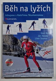 Běh na lyžích - Trénujeme s Kateřinou Neumannovou + CD