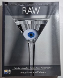 RAW - digitální fotografie v Camera Raw a Photoshop CS4