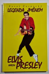 Legenda jménem Elvis Aaron Presley - 