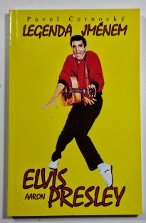 Legenda jménem Elvis Aaron Presley