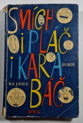 Smích i pláč i karabáč - Repertoárový sborník 
