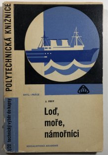Loď, moře, námořníci