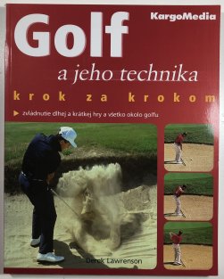 Golf a jeho technika krok za krokom (slovensky)