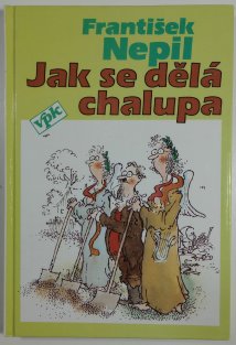 Jak se dělá chalupa