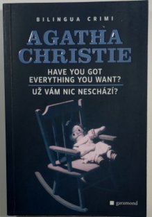 Have You Got Everything You Want?/Už vám nic neschází?  anglicky/česky