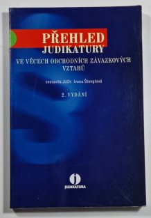 Přehled judikatury ve věcech obchodních závazkových vztahů (2. vydání)
