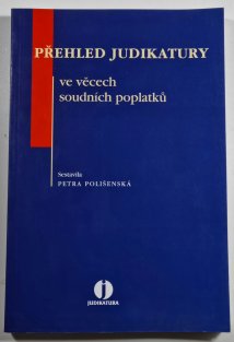 Přehled judikatury ve věcech soudních poplatků