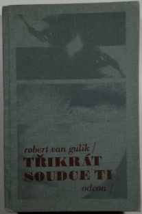 Třikrát /3x/ soudce Ti