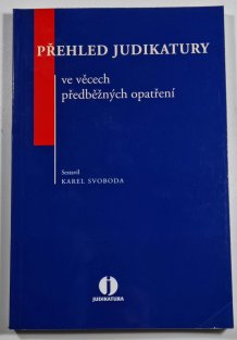Přehled judikatury ve věcech předběžných opatření