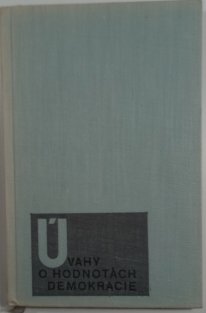 Úvahy o hodnotách demokracie