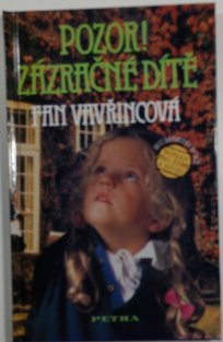 Pozor, zázračné dítě