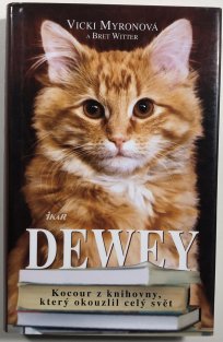 Dewey - kocour z knihovny, který okouzlil celý svět