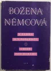 V zámku a v podzámčí / Chýše pod horami - 
