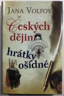 Českých dějin hrátky ošidné