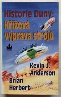 Historie Duny - Křížová výprava strojů