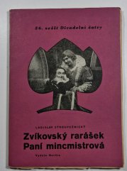 Zvíkovský rarášek - Paní Mincmistrová - 