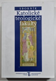 Sborník katolické teologické fakulty svazek VI.