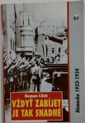 Vždyť zabíjet je tak snadné - Německo 1933 - 1934