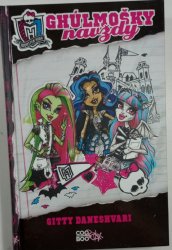Ghúlmošky navždy - Monster High 1