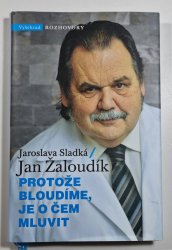 Protože bloudíme, je o čem mluvit - 