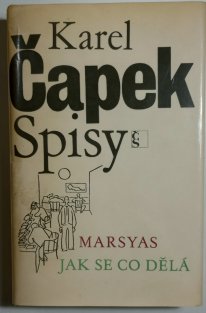 Spisy  XIII - Marsyas/Jak se co dělá
