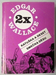 Katuška a deset/Smečka děsu