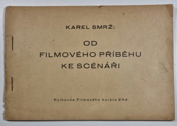 Od filmového příběhu ke scénáři