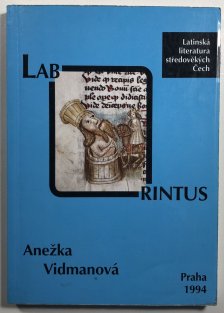 Laborintus - Latinská literatura středověkých Čech