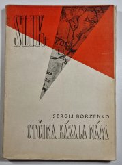 Otčina kázala nám - 