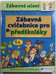 Zábavná cvičebnice pro předškoláky - 