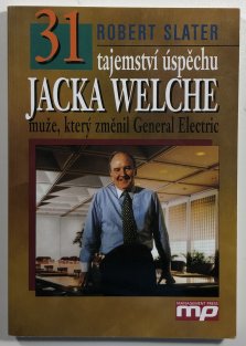 31 tajemství úspěchu Jacka Welche